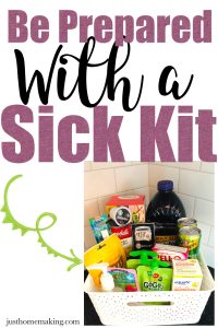 pin for pinterest that reads: "Be prepared with a sick kit" and displays a photo of my Sick Day Survival Kit