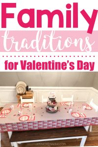 pin for pinterest: Family Traditions for Valentine's Day