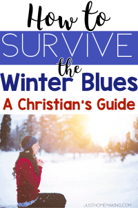 How to Survive the Winter Blues: A Christian's Guide