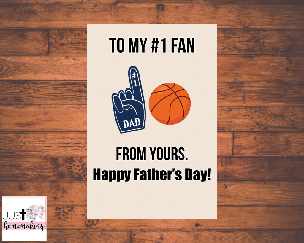 Printable Father's Day card with a basketball that reads:
To my #1 fan. From yours. Happy Father's Day!