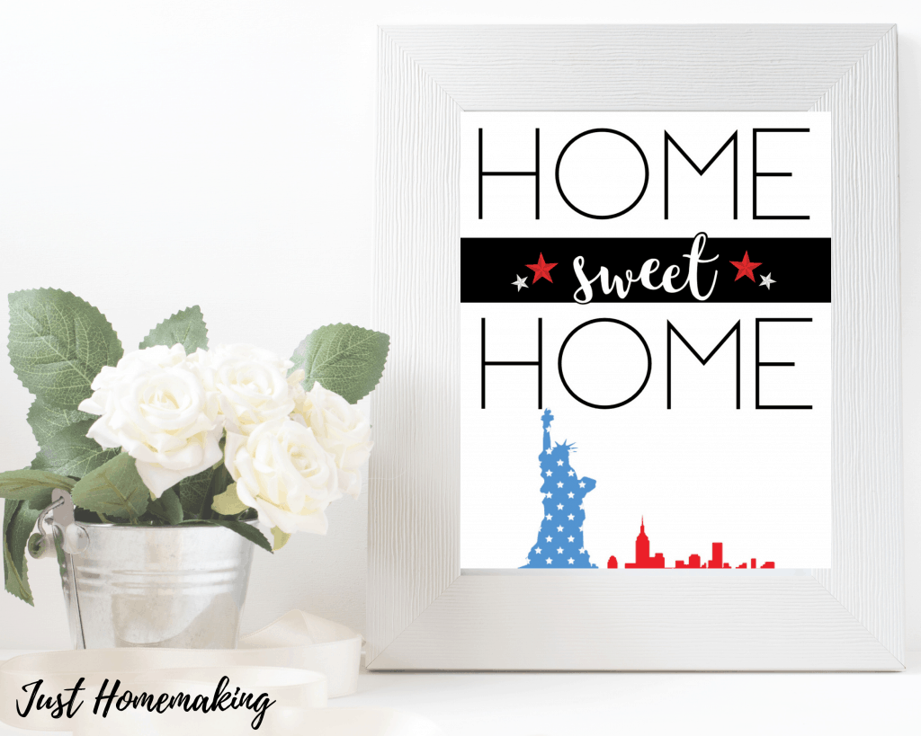 Independence Day Wall art printable with the Statue of Liberty that reads:
Home Sweet Home 