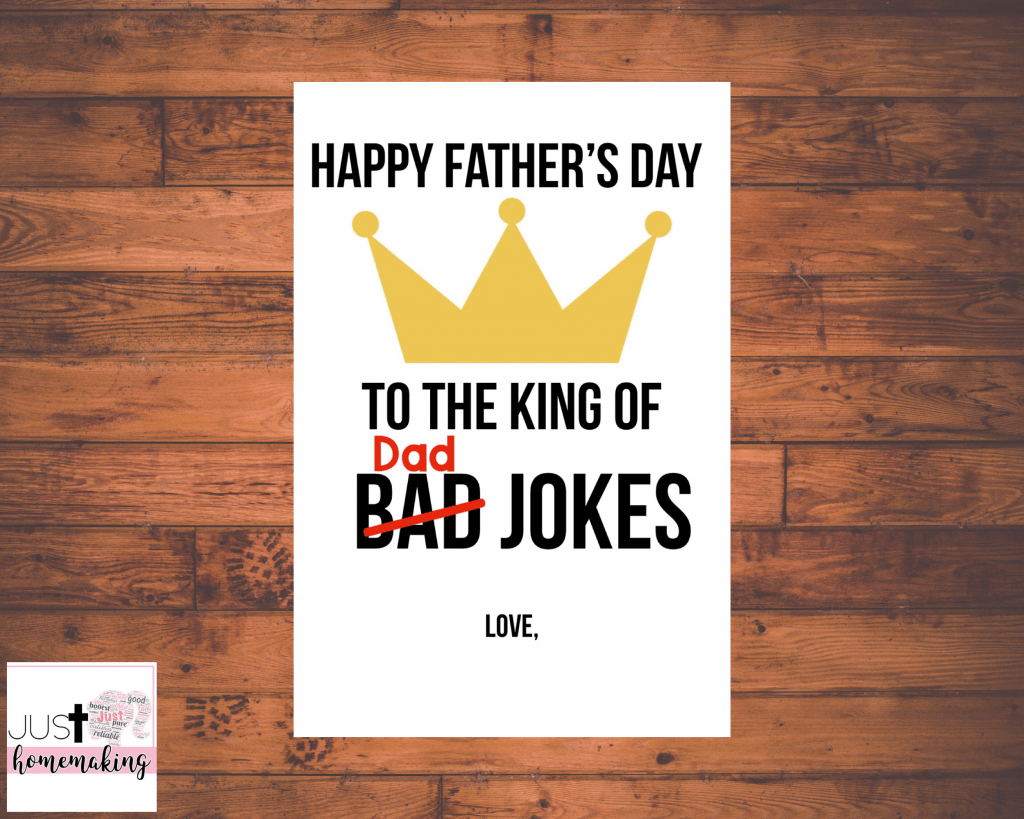 Printable Father's Day card with a crown that reads:
To the king of bad (dad) jokes