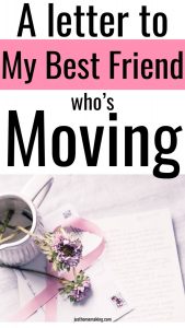 Pin: A letter to my Best Friend who's moving