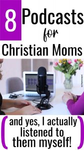 Pin: 8 Podcasts for Christian Moms