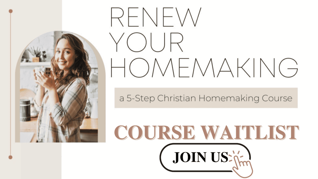Christian Homemaking Course waitlist link