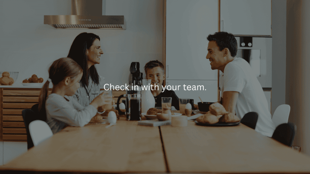 Homemaking Challenge: Check in with your team.