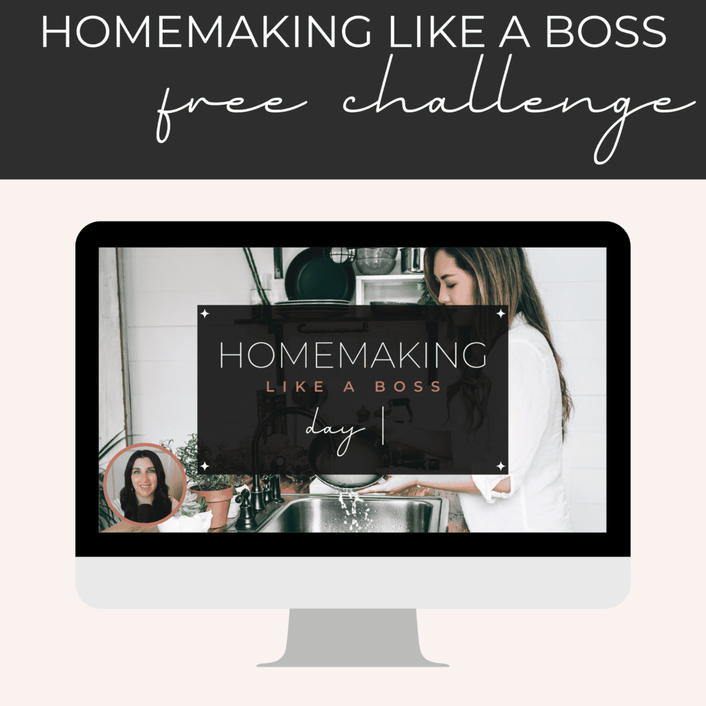 Free Homemaking Challenge: Homemaking Like a Boss