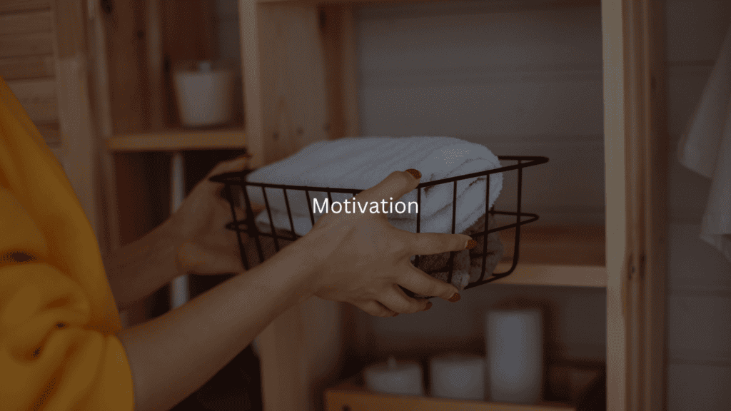 Benefits of using a homemaking coach: motivation