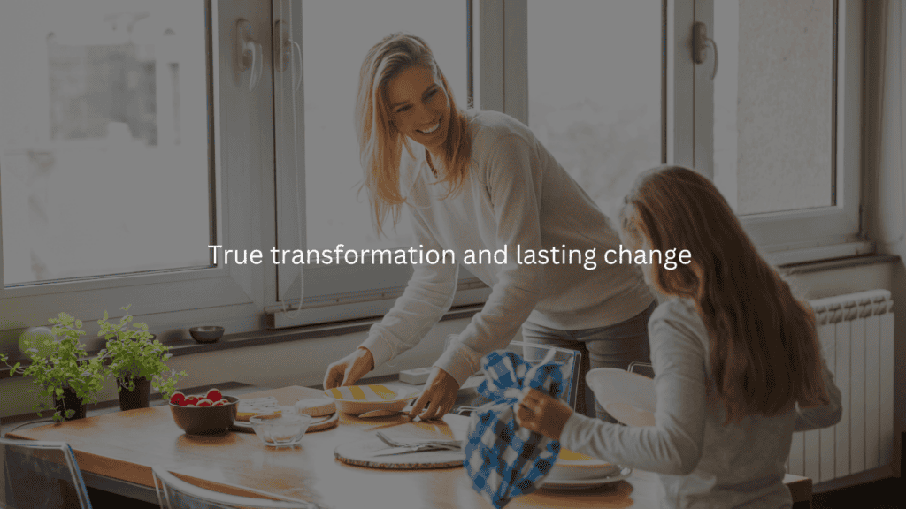 Benefits of using a homemaking coach: true transformation and lasting change